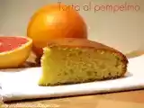 Ricetta Torta al pompelmo