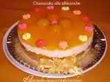 Ricetta Cheesecake alle albicocche