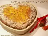 Ricetta Torta soffice all’arancia e rabarbaro: dolce agrumato dal gusto fresco e leggermente acidulo