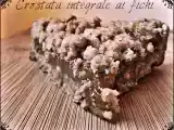 Ricetta Crostata integrale ai fichi...