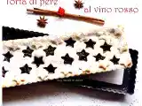 Ricetta Torta di pere al vino rosso dolce