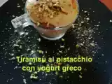 Ricetta Tiramisù alla crema di pistacchio con yogurt greco