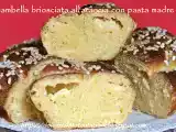 Ricetta Ciambella briosciata all'arancia con pasta madre