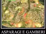 Ricetta Pasta alla crema di asparagi e gamberi