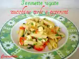 Ricetta Pennette rigate zucchine mele e peperoni