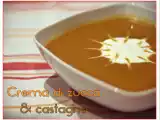 Ricetta Crema di zucca e castagne