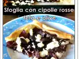 Ricetta Sfoglia con cipolle rosse, feta e olive