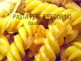 Ricetta Pasta pere e pecorino