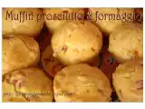 Ricetta Muffin prosciutto e mozzarella