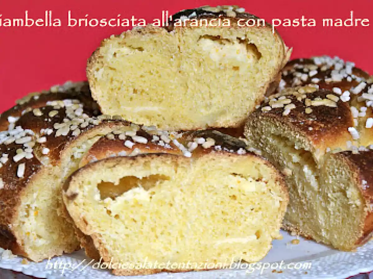 Ciambella briosciata all'arancia con pasta madre